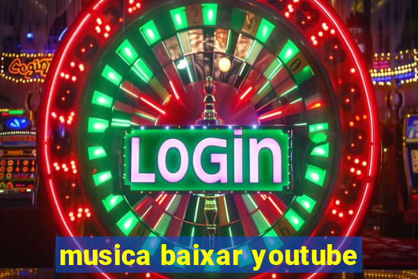 musica baixar youtube